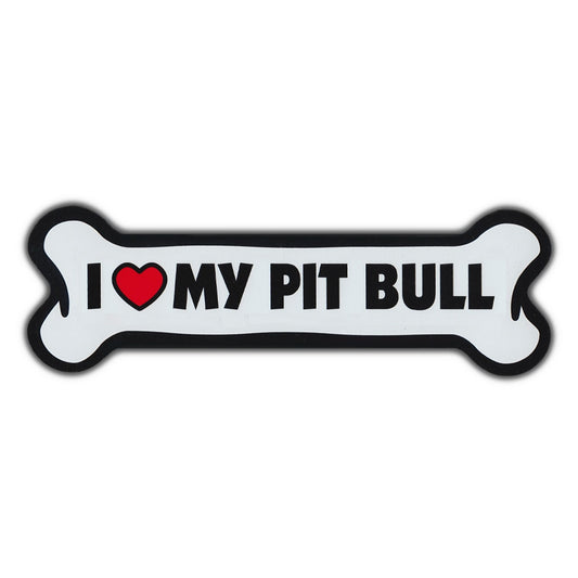 Magnet, Giant Size Dog Bone, I Love My Pit Bull, 10