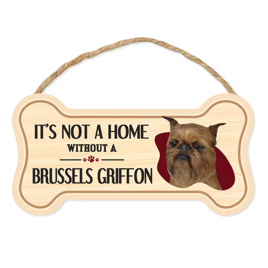 Sign, Wood, Dog Bone, It's Not A Home Without A Brussels Griffon, 10