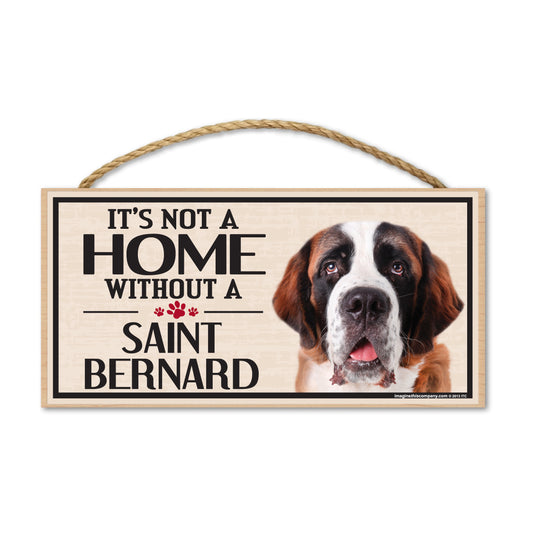 Sign, Wood, It's Not A Home Without A Saint Bernard, 10