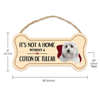 Sign, Wood, Dog Bone, It's Not A Home Without A Coton de Tulear, 10