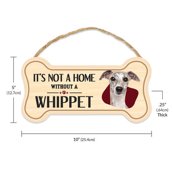 Sign, Wood, Dog Bone, It's Not A Home Without A Whippet, 10