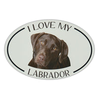 Oval Dog Magnet - I Love My Chocolate Lab