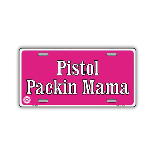 License Plate, Metal Vanity Tag Cover, Pistol Packin Mama, 12
