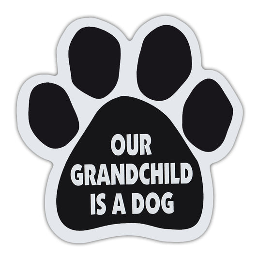 Magnet, Dog Paw, Our Grandchild Is A Dog, 5.5