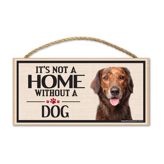 Sign, Wood, It's Not A Home Without A Dog, 10