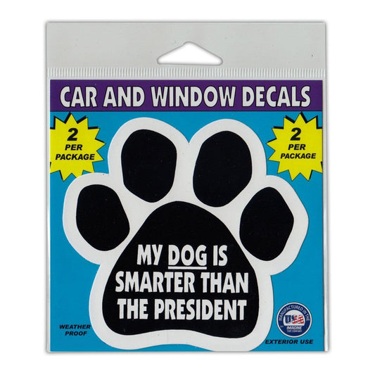 Window Decals, 2-Pack, My Dog is Smarter Than The President, 4.25