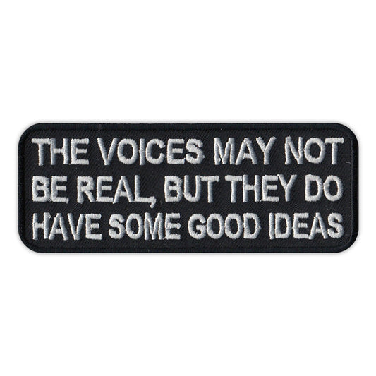Patch, Embroidered Patch, Voices May Not Be Real, They Have Good Ideas, 4