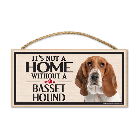 Sign, Wood, It's Not A Home Without A Basset Hound, 10