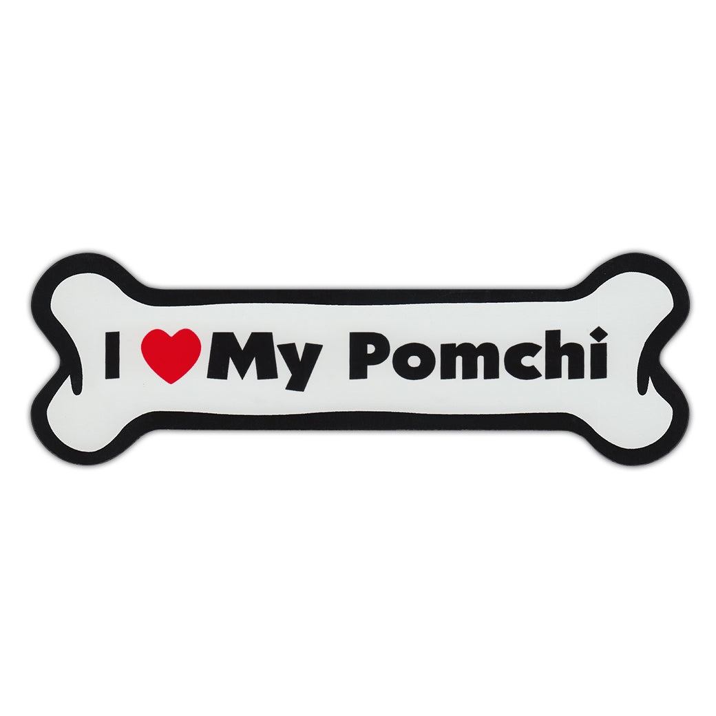 Dog Bone Magnet - I Love My Pomchi