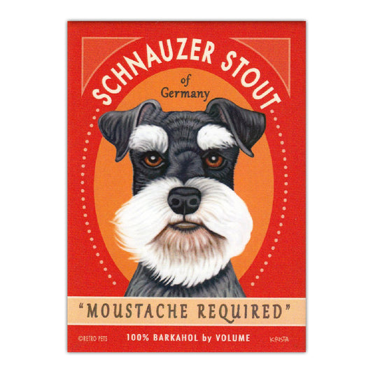 Magnet, Refrigerator Magnet, Schnauzer Stout Moustache Required, 2.5