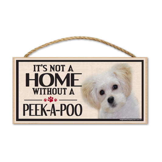 Sign, Wood, It's Not A Home Without A Peek-A-Poo, 10