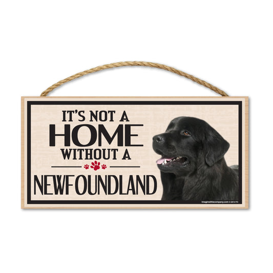 Sign, Wood, It's Not A Home Without A Newfoundland, 10
