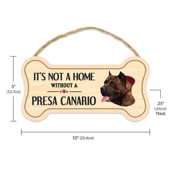 Sign, Wood, Dog Bone, It's Not A Home Without A Presa Canario, 10