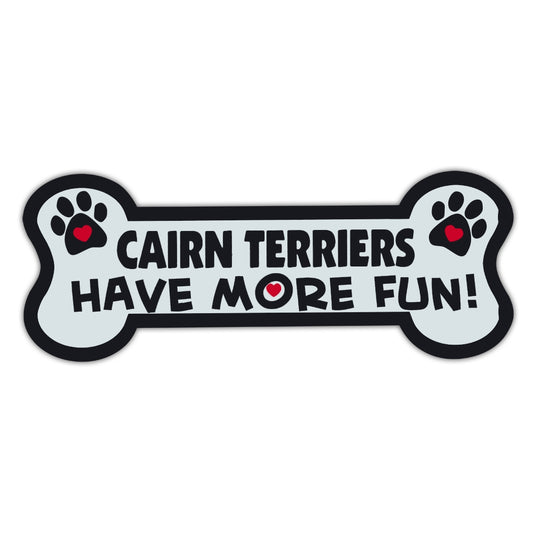 Magnet, Dog Bone, Cairn Terriers Have More Fun!, 7.25