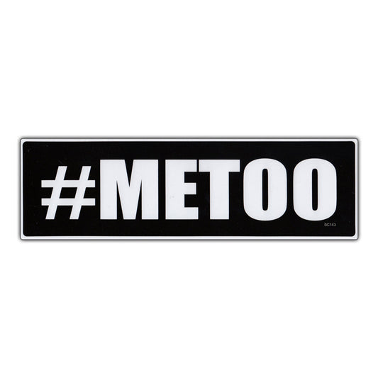 Sticker, Bumper Sticker, #METOO (Me Too Sexual Harassment Movement), 10