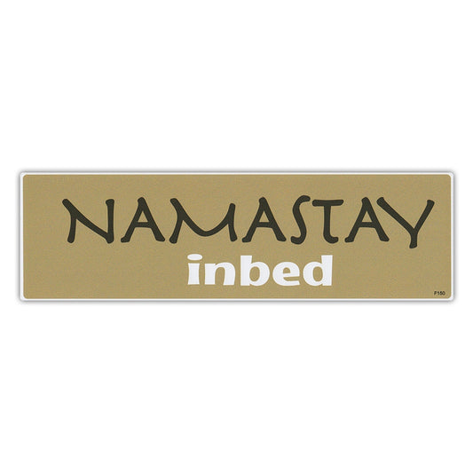 Sticker, Bumper Sticker, Namastay In Bed (Namaste), 10