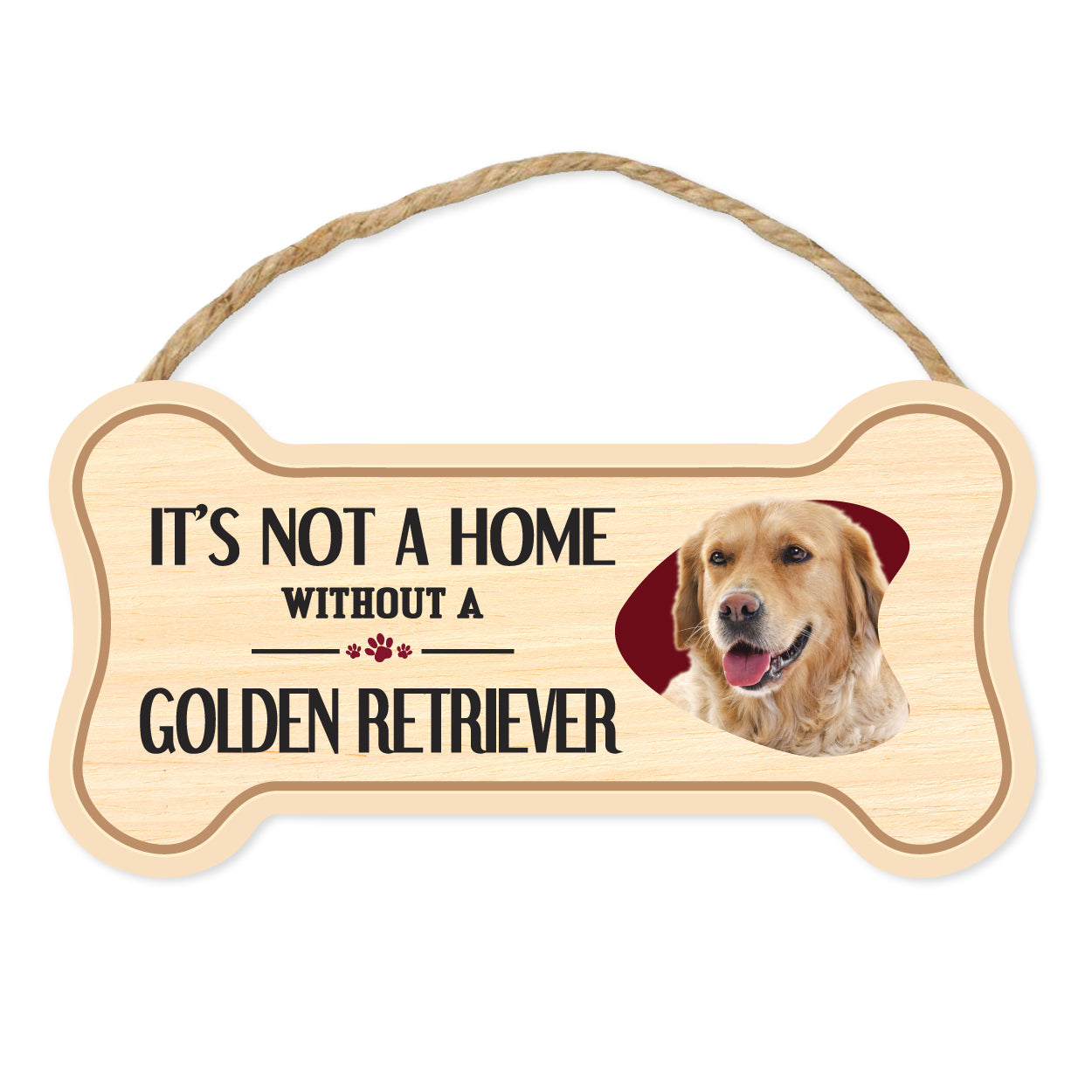 Bone Shape Wood Sign - It's Not A Home Without A Golden Retriever (10" x 5")