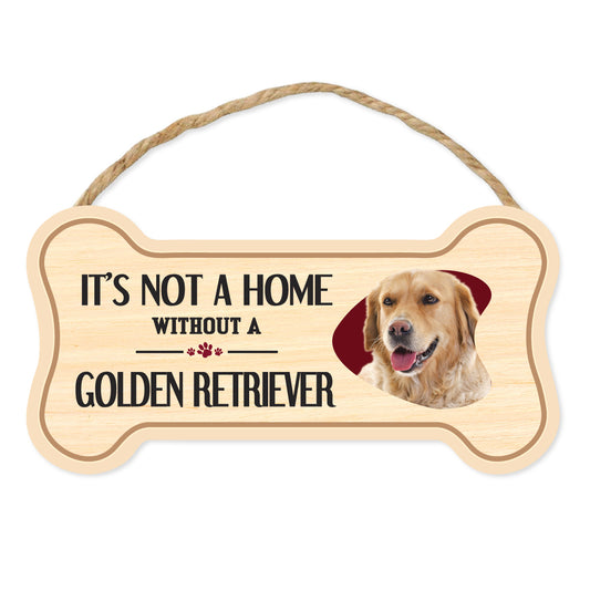 Sign, Wood, Dog Bone, It's Not A Home Without A Golden Retriever, 10