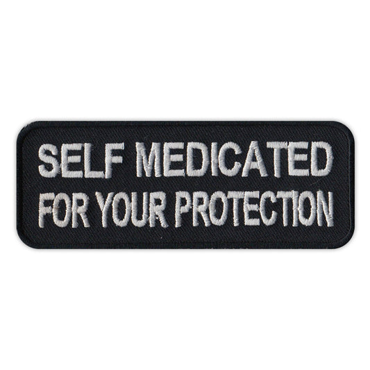 Patch, Embroidered Patch, Self Medicated For Your Protection, 4
