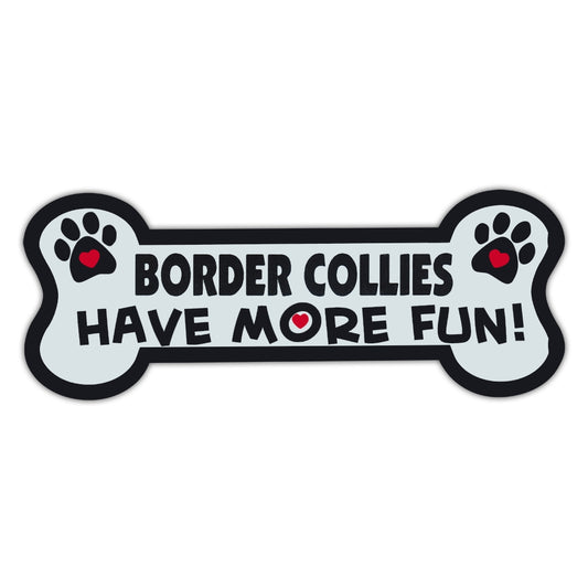 Magnet, Dog Bone, Border Collies Have More Fun!, 7.25