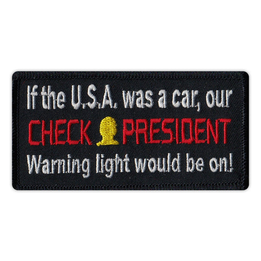 Patch, Embroidered Patch, USA Was Car, Check President Light Would Be On, 4