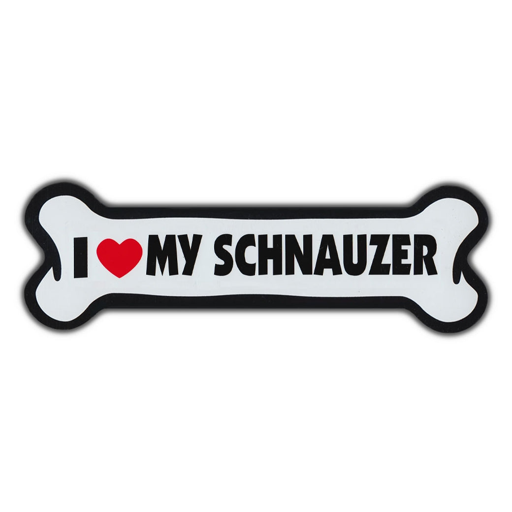 Giant Size Dog Bone Magnet - I Love My Schnauzer