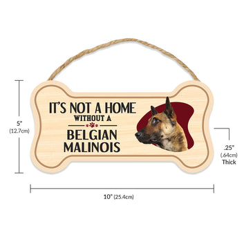 Sign, Wood, Dog Bone, It's Not A Home Without A Belgian Malinois, 10