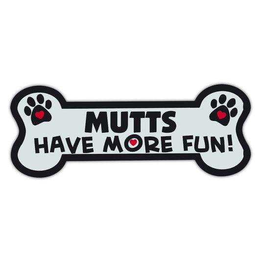 Magnet, Dog Bone, Mutts Have More Fun!, 7.25