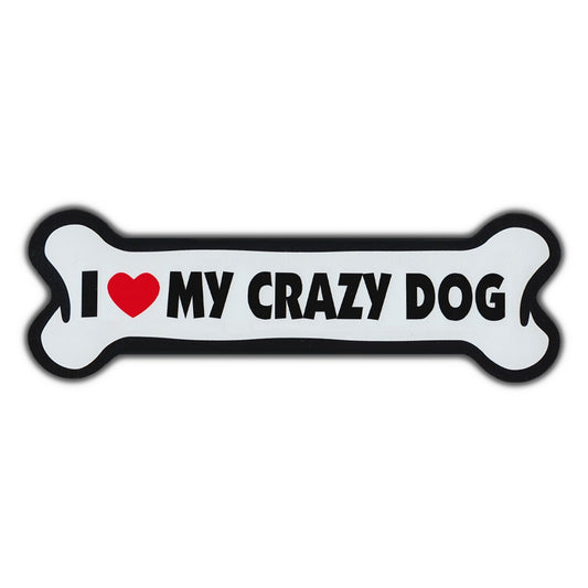 Magnet, Giant Size Dog Bone, I Love My I Love My Crazy Dog, 10