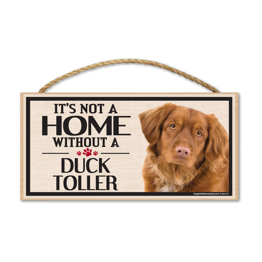 Sign, Wood, It's Not A Home Without A Duck Toller, 10