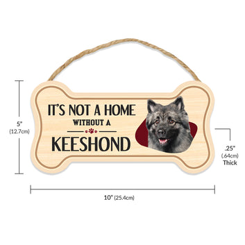 Sign, Wood, Dog Bone, It's Not A Home Without A Keeshond, 10