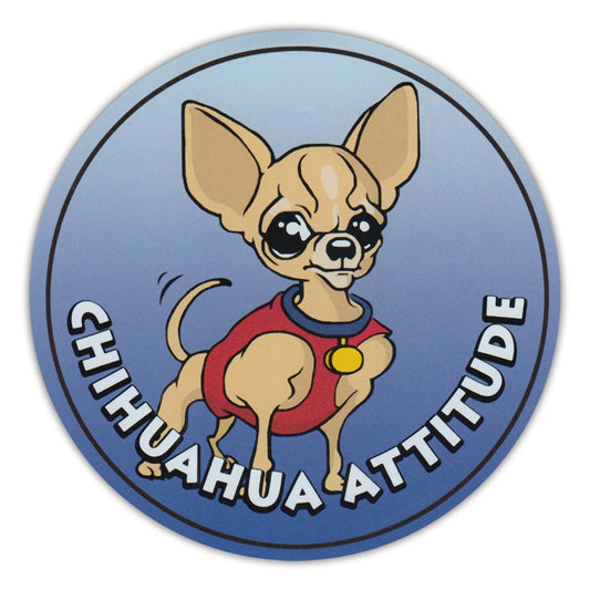 Magnet, Round, Chihuahua Attitude, 4.75