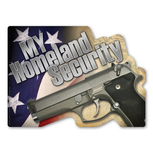 Magnet, My Homeland Security, Pistol, 2nd Amendment, 7