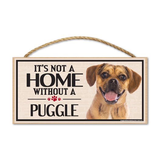 Sign, Wood, It's Not A Home Without A Puggle, 10