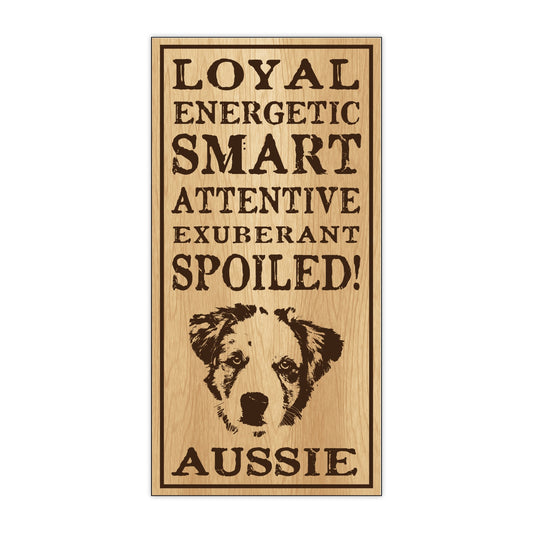 Sign, Wood, Spoiled Aussie, 5