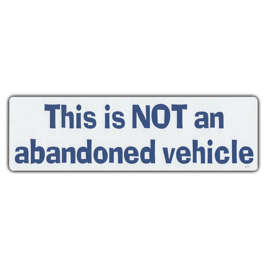 Sticker, Bumper Sticker, This is Not an Abandoned Vehicle, 10
