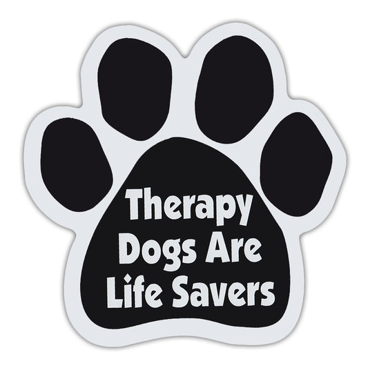 Magnet, Dog Paw, Therapy Dogs Are Life Savers, 5.5