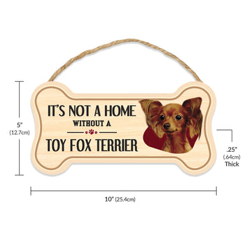 Sign, Wood, Dog Bone, It's Not A Home Without A Toy Fox Terrier, 10
