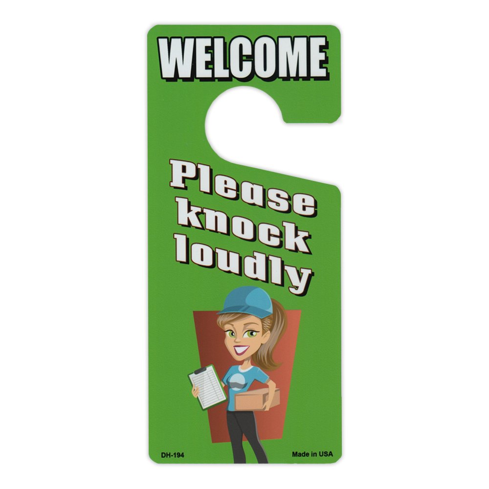 Door Tag Hanger - Welcome, Please Knock Loudly (4" x 9")