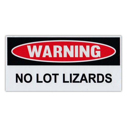 Sticker, Funny Warning Sticker, No Lot Lizards, 6