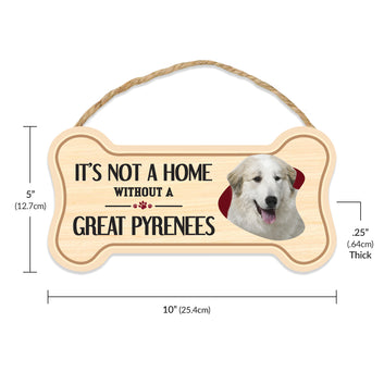 Sign, Wood, Dog Bone, It's Not A Home Without A Great Pyrenees, 10