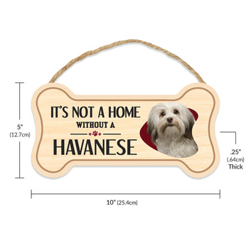 Sign, Wood, Dog Bone, It's Not A Home Without A Havanese, 10
