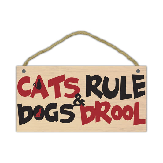 Sign, Wood, Cats Rule & Dogs Drool, 10