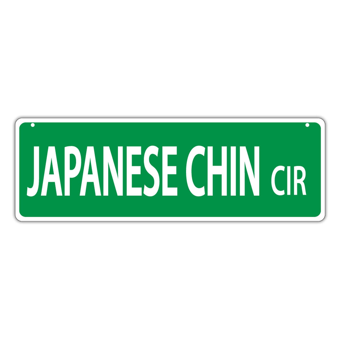 Novelty Street Sign - Japanese Chin Circle