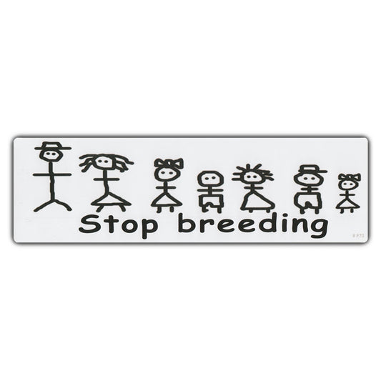 Sticker, Bumper Sticker, Stop Breeding, 10