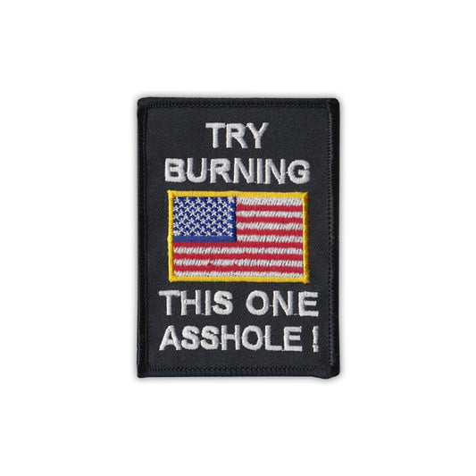 Patch, Embroidered Patch, Try Burning This Flag Asshole, 2.5