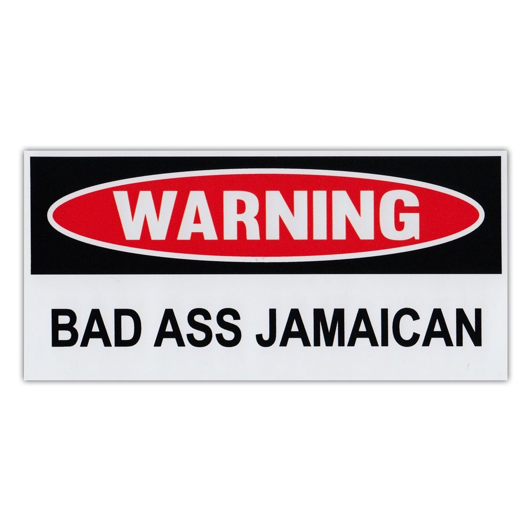 Funny Warning Sticker - Bad Ass Jamaican