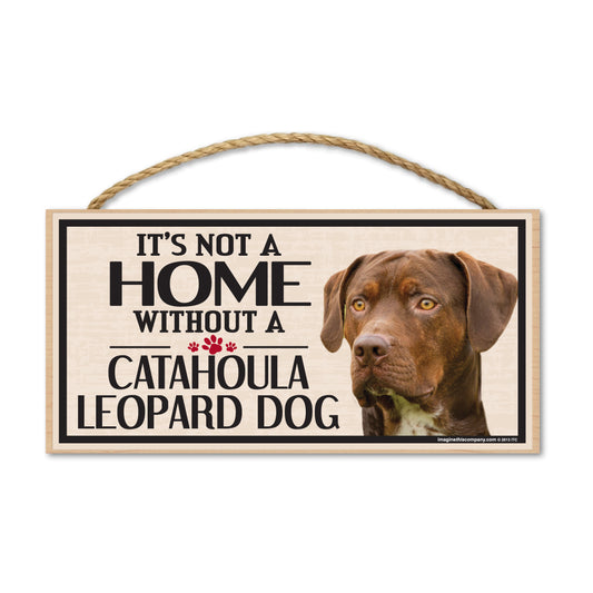 Sign, Wood, It's Not A Home Without A Catahoula Leopard Dog, 10