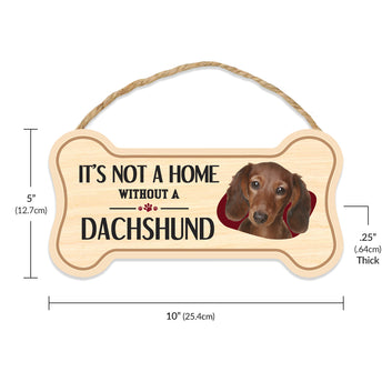 Sign, Wood, Dog Bone, It's Not A Home Without A Dachshund, 10