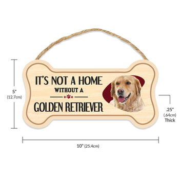 Sign, Wood, Dog Bone, It's Not A Home Without A Golden Retriever, 10